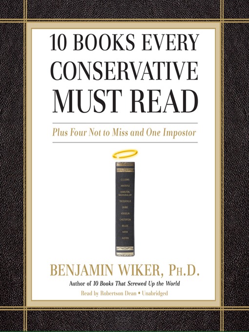 Title details for 10 Books Every Conservative Must Read by Benjamin Wiker - Wait list